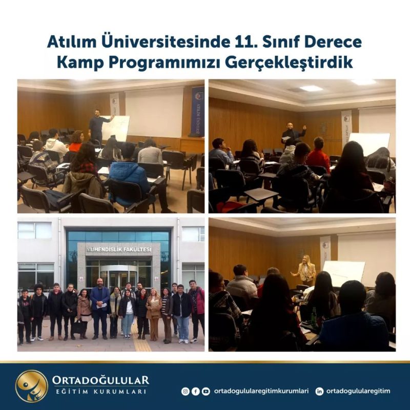 Atılım Üniversitesinde 11. Sınıf Derece Kamp Programımızı Gerçekleştirdik 1 316141072 533970401903789 1287972245652804611 n